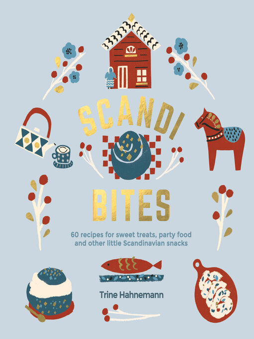 Title details for Scandi Bites by Trine Hahnemann - Available